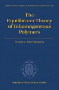 Fredrickson  G. - The Equilibrium Theory of Inhomogeneous Polymers