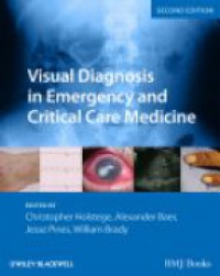 Holstege Ch. - Visual Diagnosis in Emergency and Critical Care Medicine, 2nd Edition