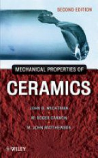 John B. Wachtman - Mechanical Properties of Ceramics