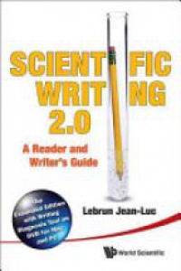 Lebrun J. - Scientific Writing 2.0: A Reader And Writer's Guide