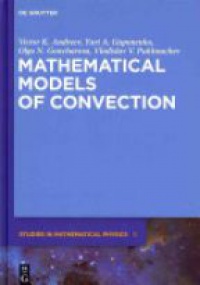 Victor K. Andreev - Mathematical Models of Convection
