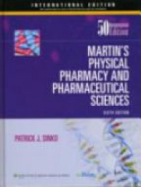 Sinko - Martin's Physical Pharmacy and Pharmaceutical Sciences, 6th ed.
