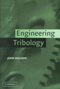Williams J. - Engineering Tribology