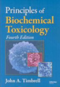 Timbrell J. - Principles of biochemical toxicology
