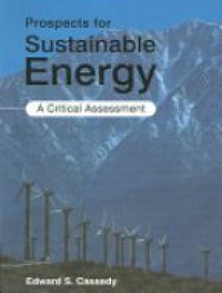Cassedy E. - Prospects for Sustainable Energy: A Critical Assessment