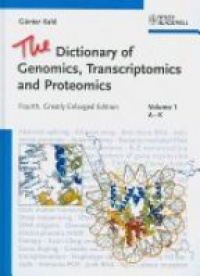 Kahl - The Dictionary of Genomics, Transcriptomics and Proteomics, 3 Vol. Set