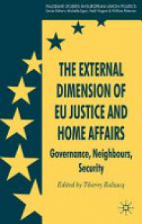 Balzacq T. - The External Dimension of EU Justice and Home Affairs