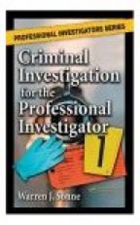 Sonne W. - Criminal Investigation for the Professional Investigator
