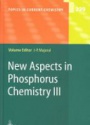 New Aspects in Phospohorus Chemistry III