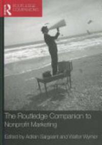 Adrian Sargeant,Walter Wymer Jr - The Routledge Companion to Nonprofit Marketing