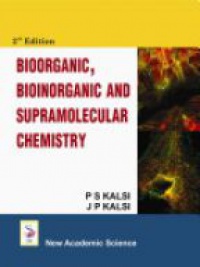 P. S. Kalsi - Bioorganic, Bioinorganic and Supramolecular Chemistry