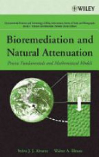 Alvarez P. - Bioremediation and Natural Attenuation