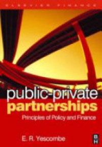 Yescombe, E. R. - Public-Private Partnerships