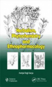 Singh. A. - Herbalism, Phytochemistry and Ethnopharmacology