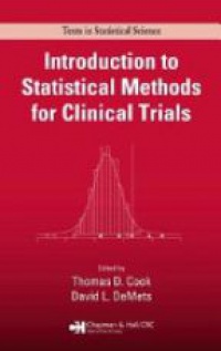 Thomas D. Cook,David L DeMets - Introduction to Statistical Methods for Clinical Trials