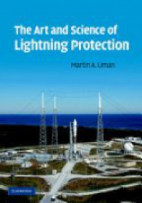 Uman M. - The Art and Science of Lightning Protection