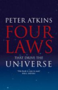 Atkins P. - Four Laws That Drive the Universe 