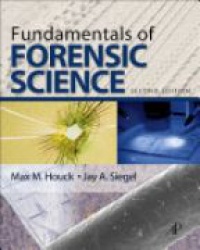 Max M. Houck - Fundamentals of Forensic Science, 2nd ed.