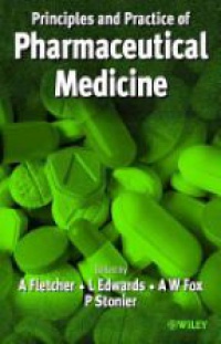 Fletcher - Principles and Practice of Pharmaceutical Medicine