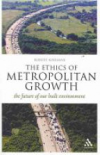 Kirkman R. - The Ethics of Metropolitan Growth