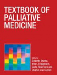 Eduardo Bruera,Irene Higginson,Charles F von Gunten - Textbook of Palliative Medicine
