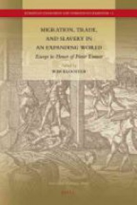 Klooster W. - Migration, Trade, and Slavery in an Expanding World