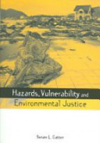 Cutter S. - Hazards, Vulnerability and Environmental Justice