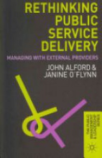 Alford J. - Rethinking Public Service Delivery
