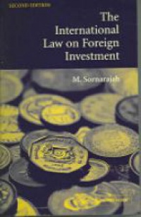 Sornarajah M. - The International Law on Foreign Investment