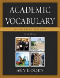 Olsen A. E. - Academic Vocabulary: Academic Words