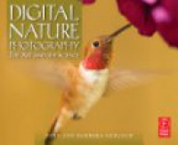 John and Barbara Gerlach - Digital Nature Photography: The Art and the Science