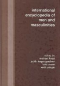 Flood M. - International Encyclopedia of Men and Masculinities