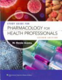Acosta R. - Study Guide for Pharmacology for Health Professionals