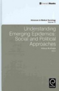 Ananya Mukherjea - Understanding Emerging Epidemics: Social and Political Approaches