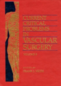 Veith F.J. - Current Critical Problems in Vascular Surgery Vol.5