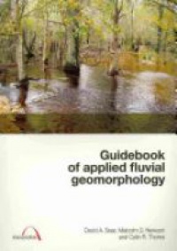 David (David A.) Sear - Guidebook of Applied Fluvial Geomorphology