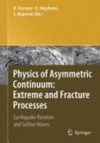 Teisseyre - Physics of Asymmetric Continuum: Extreme and Fracture Processes