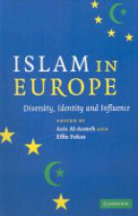 Al-Azmeh A. - Islam in Europe: Diversity, Identity and Influence