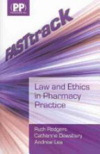 Ruth Rodgers - Law and Ethics In Pharmacy Practice