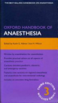 Allman K. - Oxford Handbook of Anaesthesia (3rd ed.)