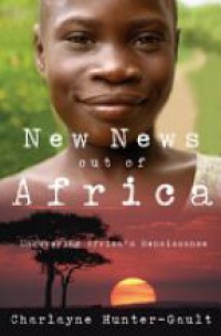 Hunter-Gault , Charlayne - New News Out of Africa