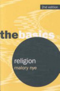 Malory Nye - Religion: The Basics