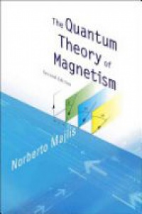 Majlis Norberto - Quantum Theory Of Magnetism, The (2nd Edition)