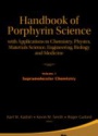 Handbook Of Porphyrin Science: With Applications To Chemistry, Physics, Materials Science, Engineering, Biology And Medicine (Volumes 1-5)