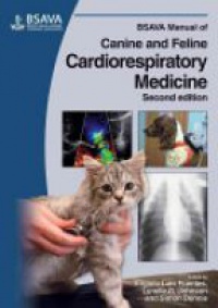 Virginia Luis Fuentes,Lynelle Johnson,Simon Dennis - BSAVA Manual of Canine and Feline Cardiorespiratory Medicine