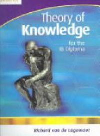 Lagemaat R. - Theory of Knowledge for the IB Diploma