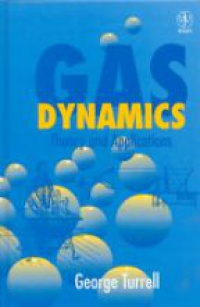 Turrell G. - Gas Dynamics: Theory and Applications