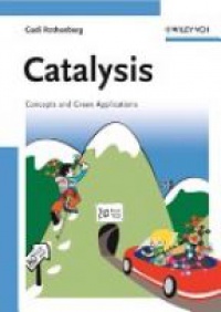 Rothenberg - Catalysis: Concepts and Green Applications