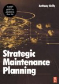 Kelly A. - Plant Maintenance Management, 3 Vol. Set
