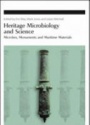 Heritage Microbiology and Science: Microbes, Monuments and Maritime Materials (Special Publications)